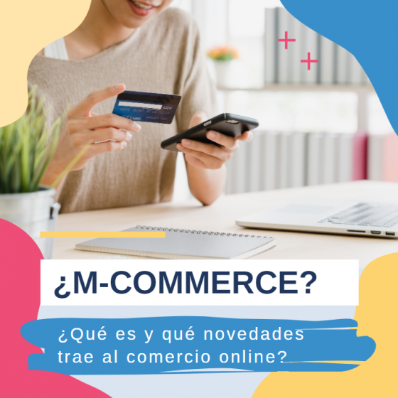 ¿M-commerce? ¿Qué es y qué novedades trae al comercio online?